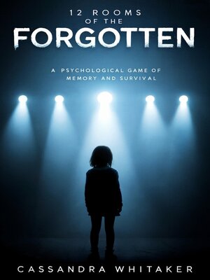 cover image of 12 Rooms of the Forgotten